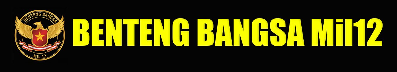 Benteng Bangsa Mil12